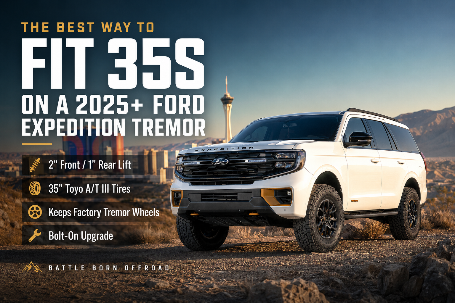 The Best Way to Fit 35” Tires on Your 2025+ Ford Expedition Tremor