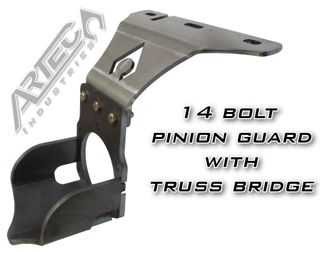 14 Bolt Pinion Guard W/Truss Bridge High Artec Industries